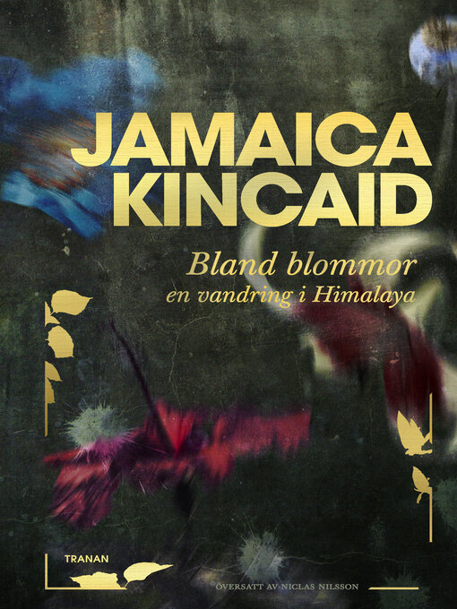 Title details for Bland blommor by Jamaica Kincaid - Available